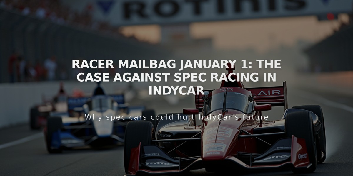 RACER Mailbag January 1: The Case Against Spec Racing in IndyCar