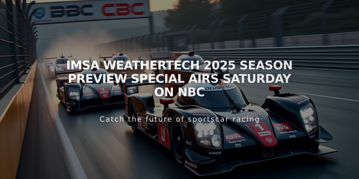 IMSA WeatherTech 2025 Season Preview Special Airs Saturday on NBC