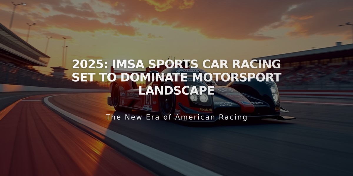 2025: IMSA Sports Car Racing Set to Dominate Motorsport Landscape