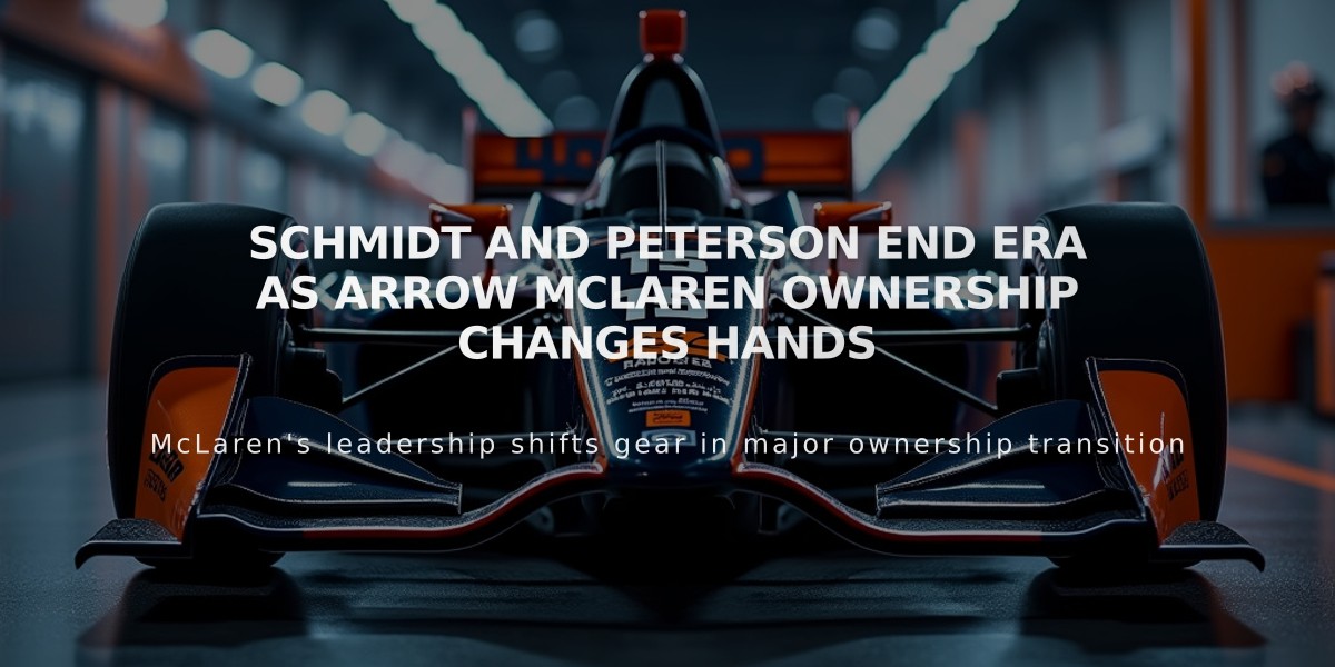 Schmidt and Peterson End Era as Arrow McLaren Ownership Changes Hands