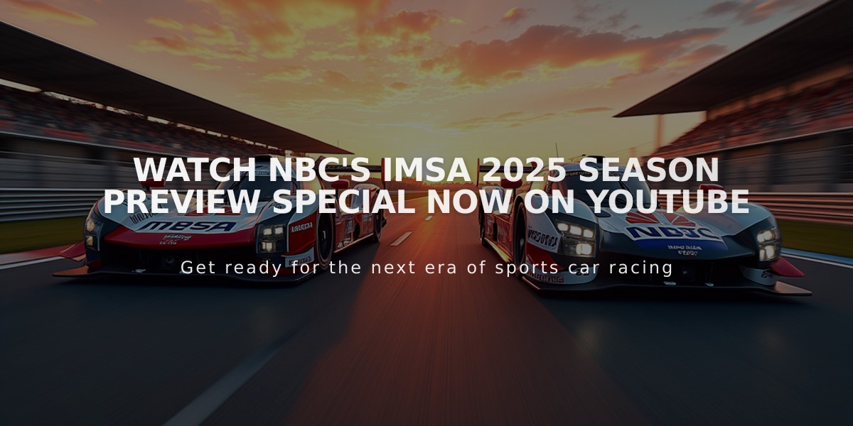 Watch NBC's IMSA 2025 Season Preview Special Now on YouTube