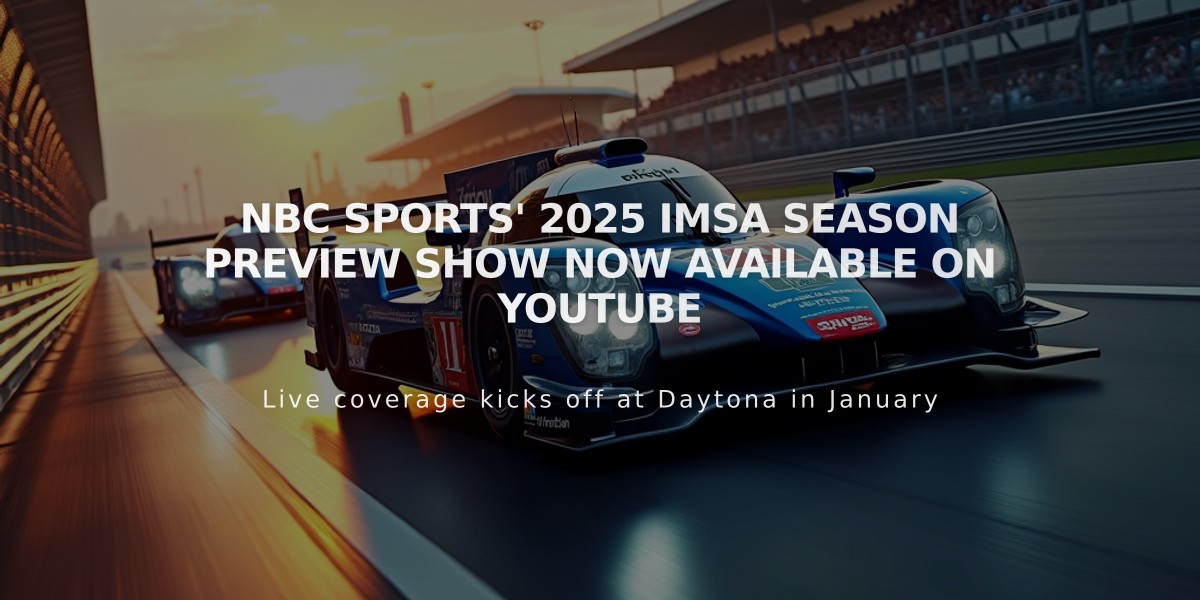 NBC Sports' 2025 IMSA Season Preview Show Now Available on YouTube