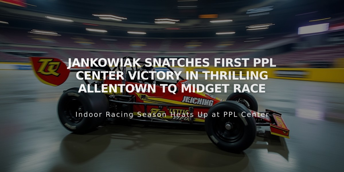 Jankowiak Snatches First PPL Center Victory in Thrilling Allentown TQ Midget Race