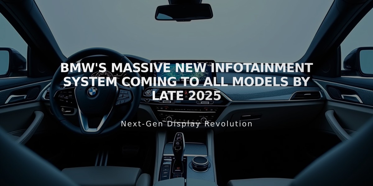 BMW's Massive New Infotainment System Coming to All Models by Late 2025