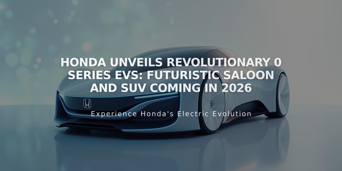 Honda Unveils Revolutionary 0 Series EVs: Futuristic Saloon and SUV Coming in 2026