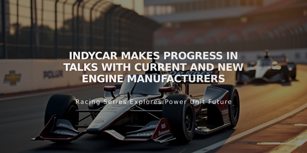 IndyCar Makes Progress in Talks with Current and New Engine Manufacturers