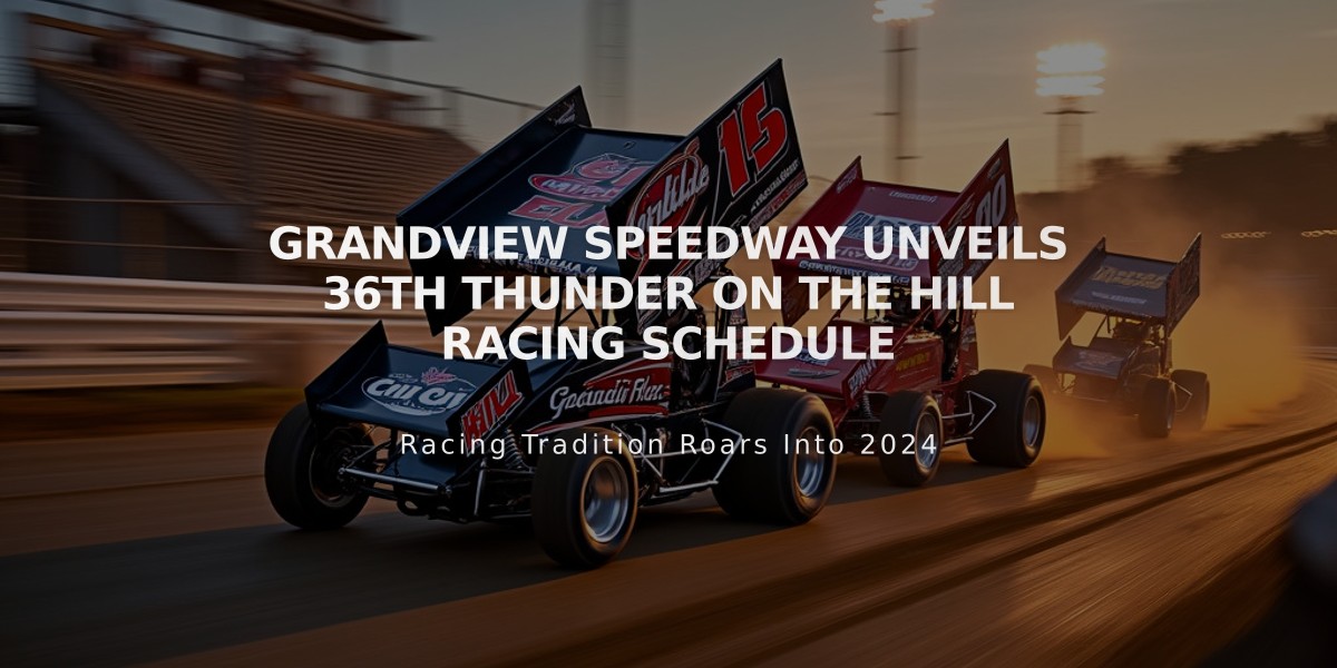 Grandview Speedway Unveils 36th Thunder On The Hill Racing Schedule