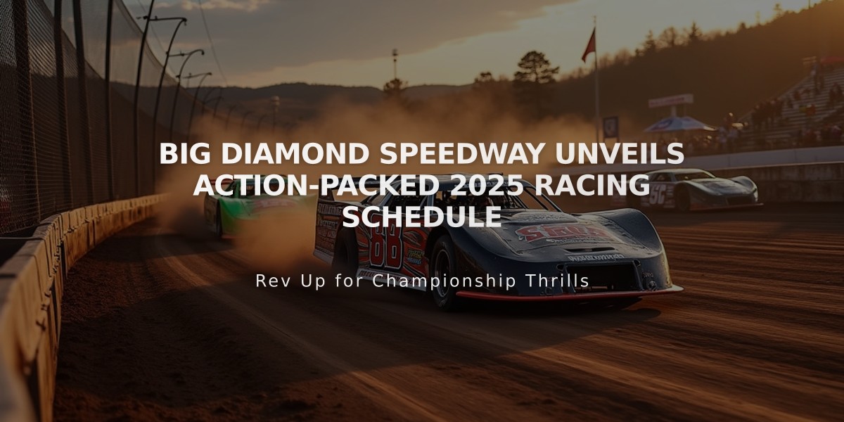 Big Diamond Speedway Unveils Action-Packed 2025 Racing Schedule