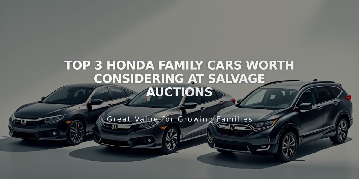 Top 3 Honda Family Cars Worth Considering at Salvage Auctions