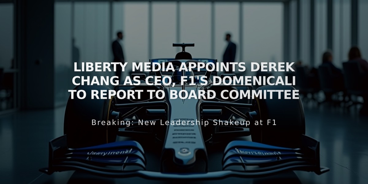 Liberty Media Appoints Derek Chang as CEO, F1's Domenicali to Report to Board Committee