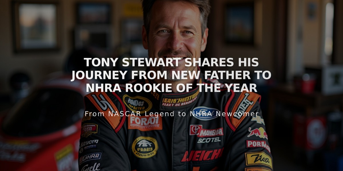 Tony Stewart Shares His Journey from New Father to NHRA Rookie of the Year