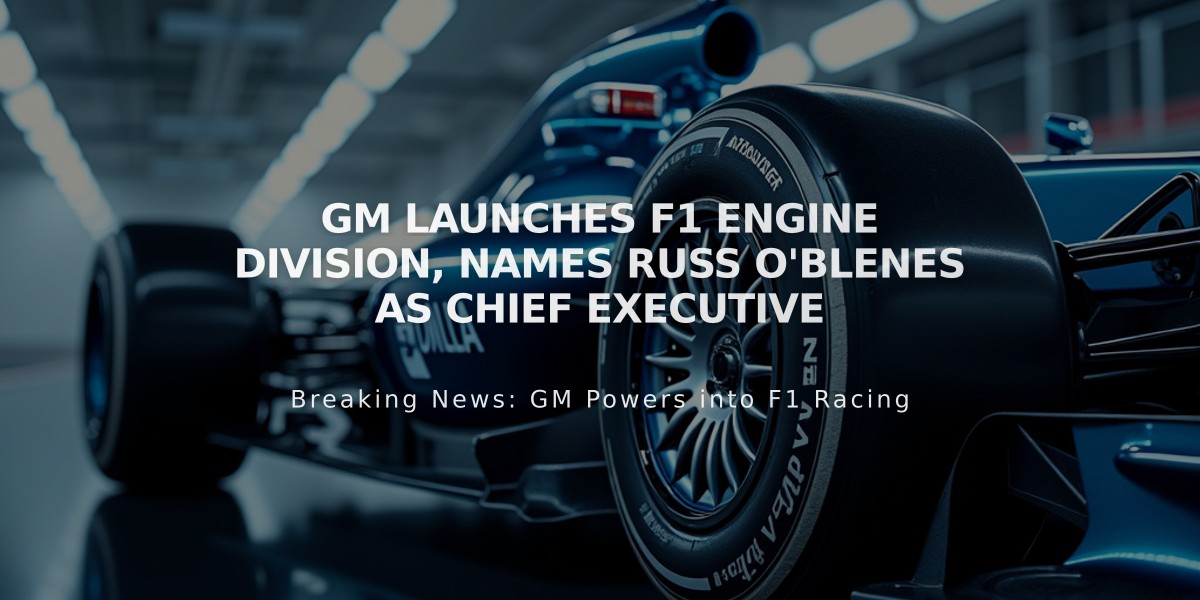 GM Launches F1 Engine Division, Names Russ O'Blenes as Chief Executive