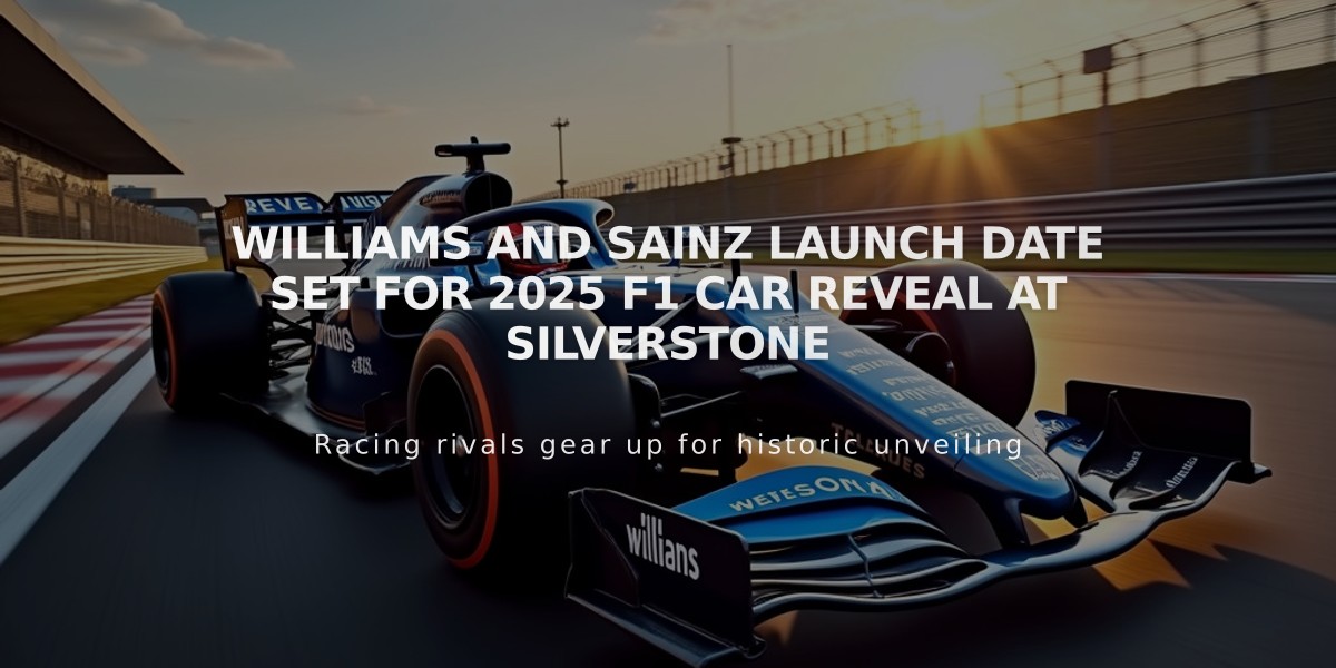 Williams and Sainz Launch Date Set for 2025 F1 Car Reveal at Silverstone