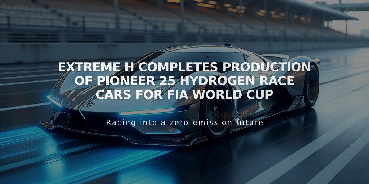 Extreme H Completes Production of Pioneer 25 Hydrogen Race Cars for FIA World Cup