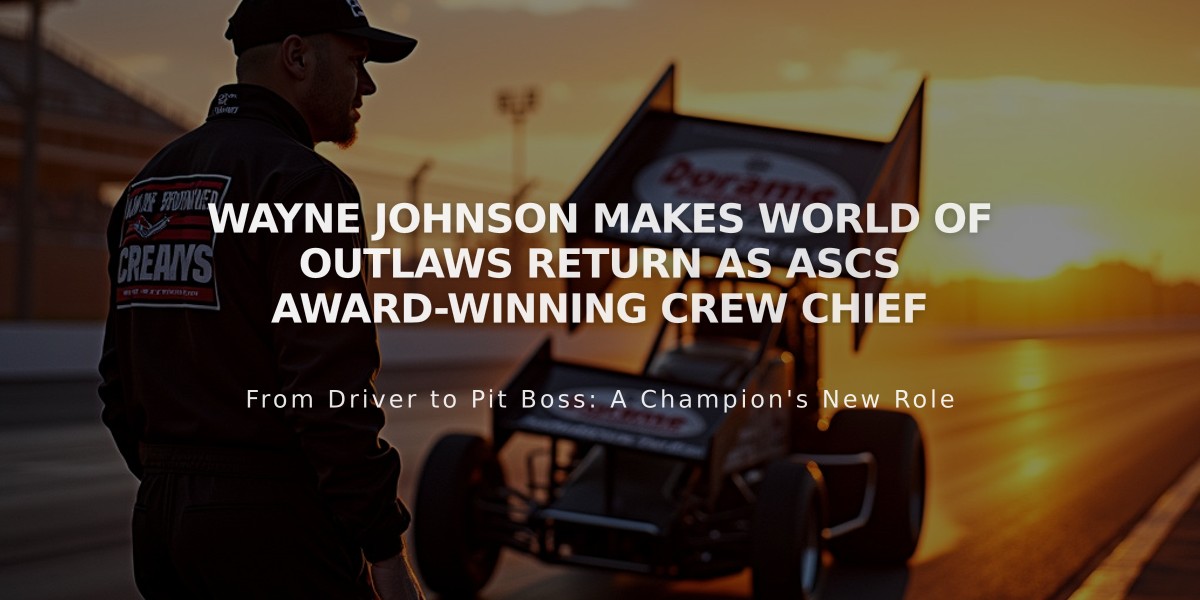 Wayne Johnson Makes World of Outlaws Return as ASCS Award-Winning Crew Chief