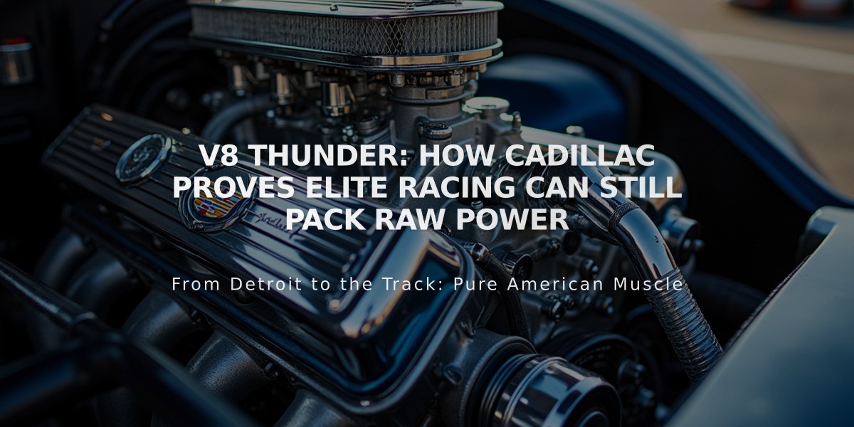 V8 Thunder: How Cadillac Proves Elite Racing Can Still Pack Raw Power