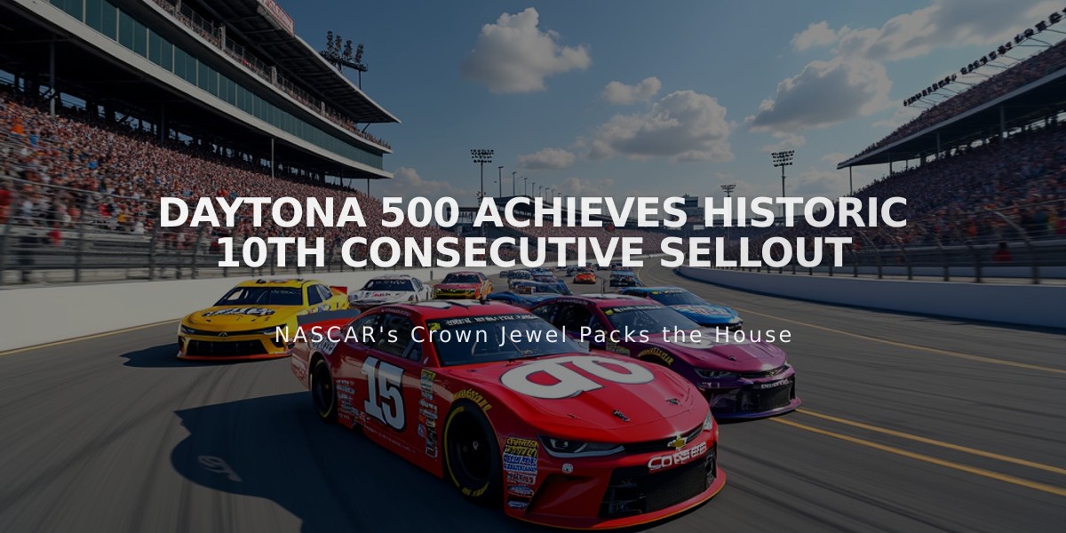 Daytona 500 Achieves Historic 10th Consecutive Sellout