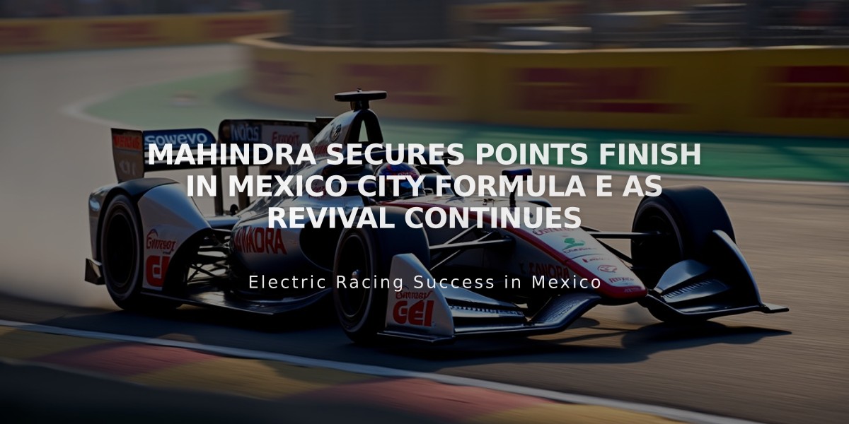 Mahindra secures points finish in Mexico City Formula E as revival continues