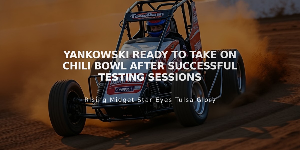 Yankowski Ready to Take on Chili Bowl After Successful Testing Sessions