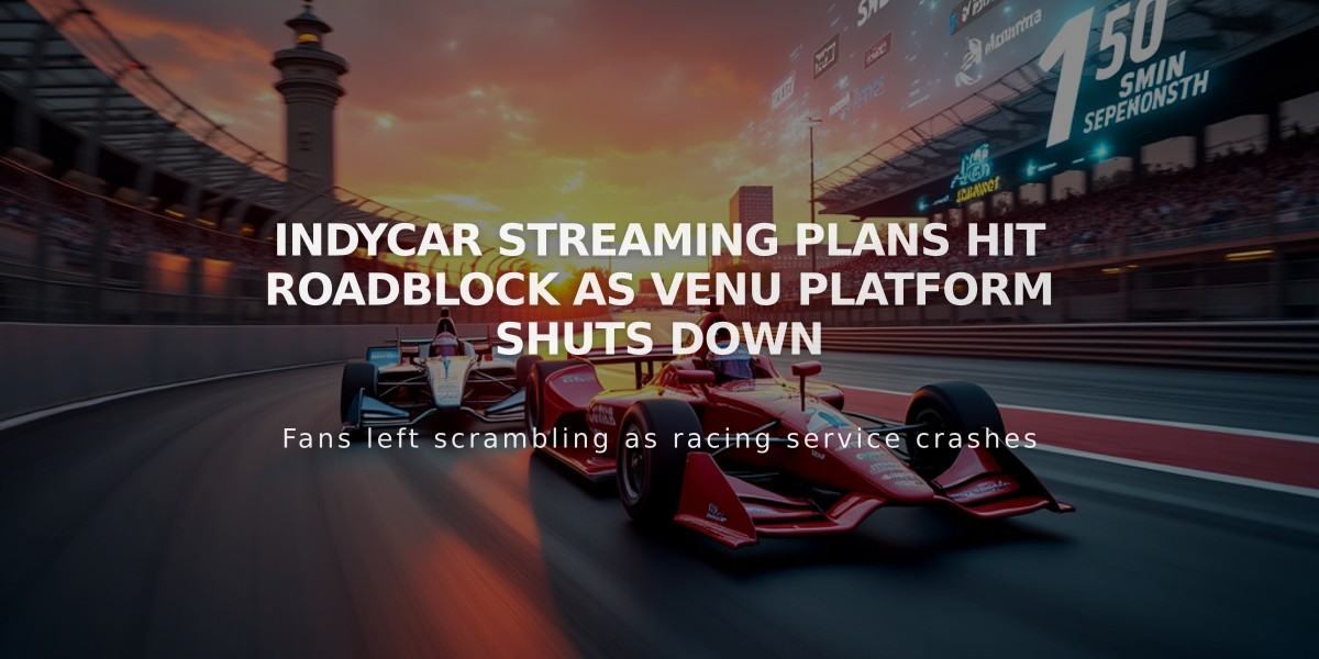 IndyCar Streaming Plans Hit Roadblock as Venu Platform Shuts Down