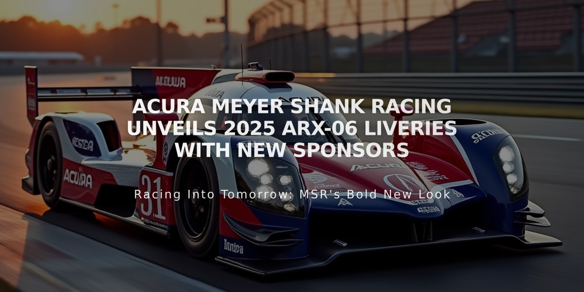 Acura Meyer Shank Racing Unveils 2025 ARX-06 Liveries with New Sponsors