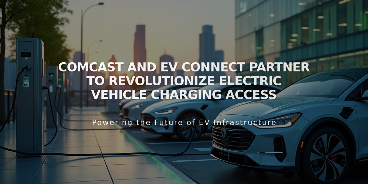 Comcast and EV Connect Partner to Revolutionize Electric Vehicle Charging Access