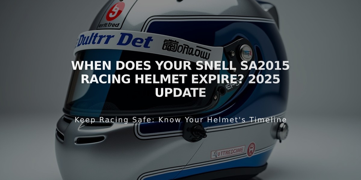 When Does Your Snell SA2015 Racing Helmet Expire? 2025 Update