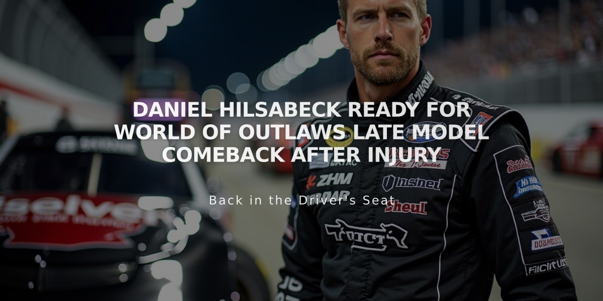 Daniel Hilsabeck Ready for World of Outlaws Late Model Comeback After Injury