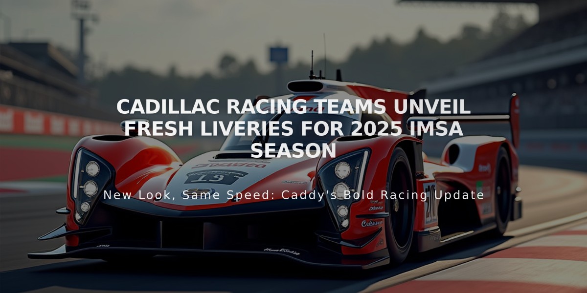 Cadillac Racing Teams Unveil Fresh Liveries for 2025 IMSA Season