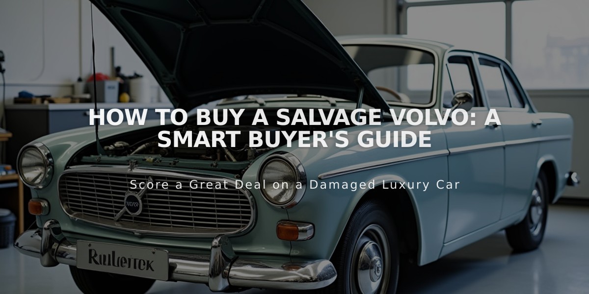 How to Buy a Salvage Volvo: A Smart Buyer's Guide