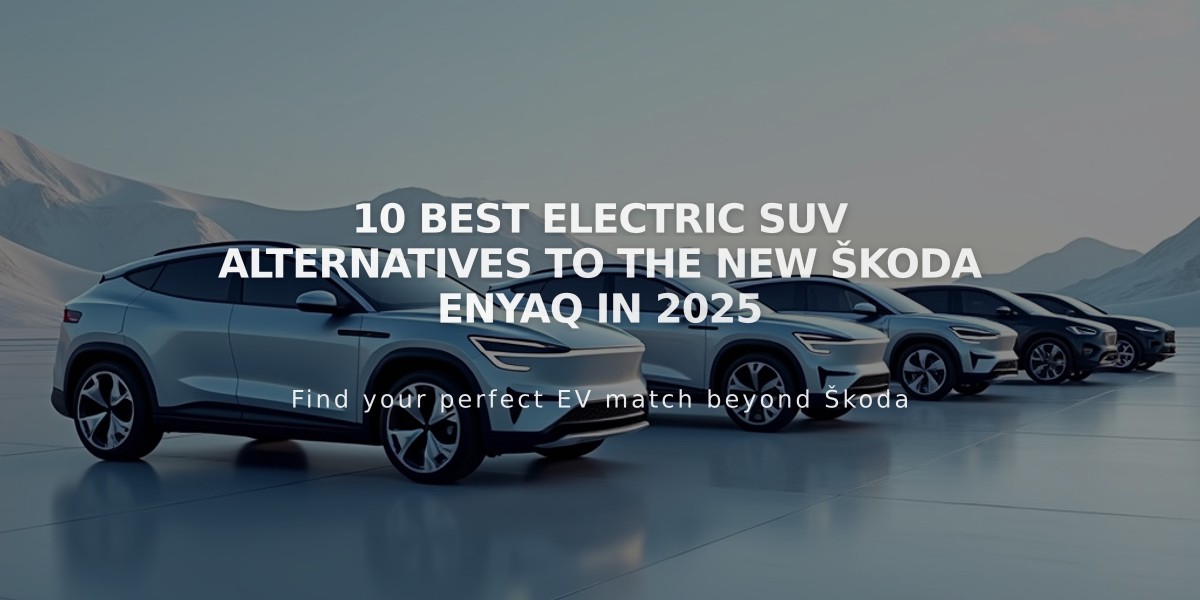 10 Best Electric SUV Alternatives to the New Škoda Enyaq in 2025