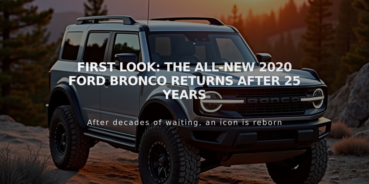 First Look: The All-New 2020 Ford Bronco Returns After 25 Years