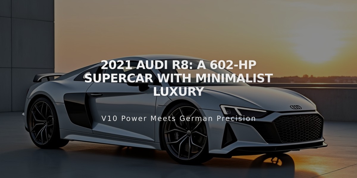 2021 Audi R8: A 602-HP Supercar With Minimalist Luxury