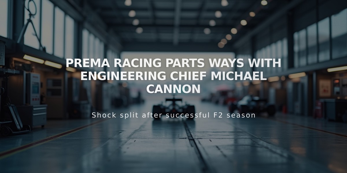 PREMA Racing Parts Ways with Engineering Chief Michael Cannon