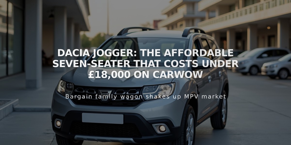 Dacia Jogger: The affordable seven-seater that costs under £18,000 on Carwow