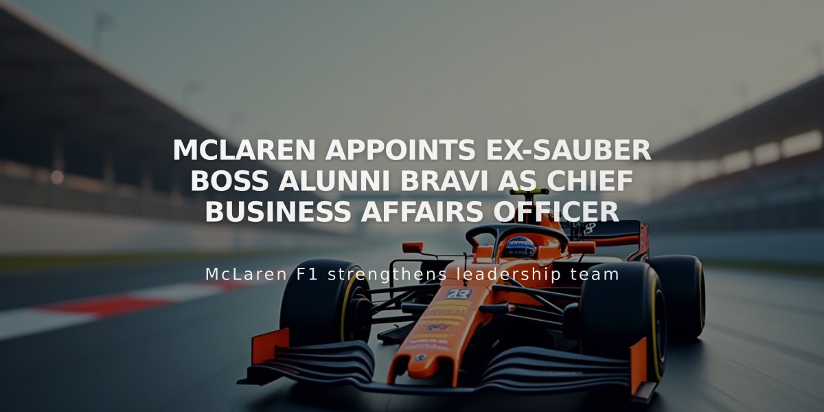 McLaren Appoints Ex-Sauber Boss Alunni Bravi as Chief Business Affairs Officer