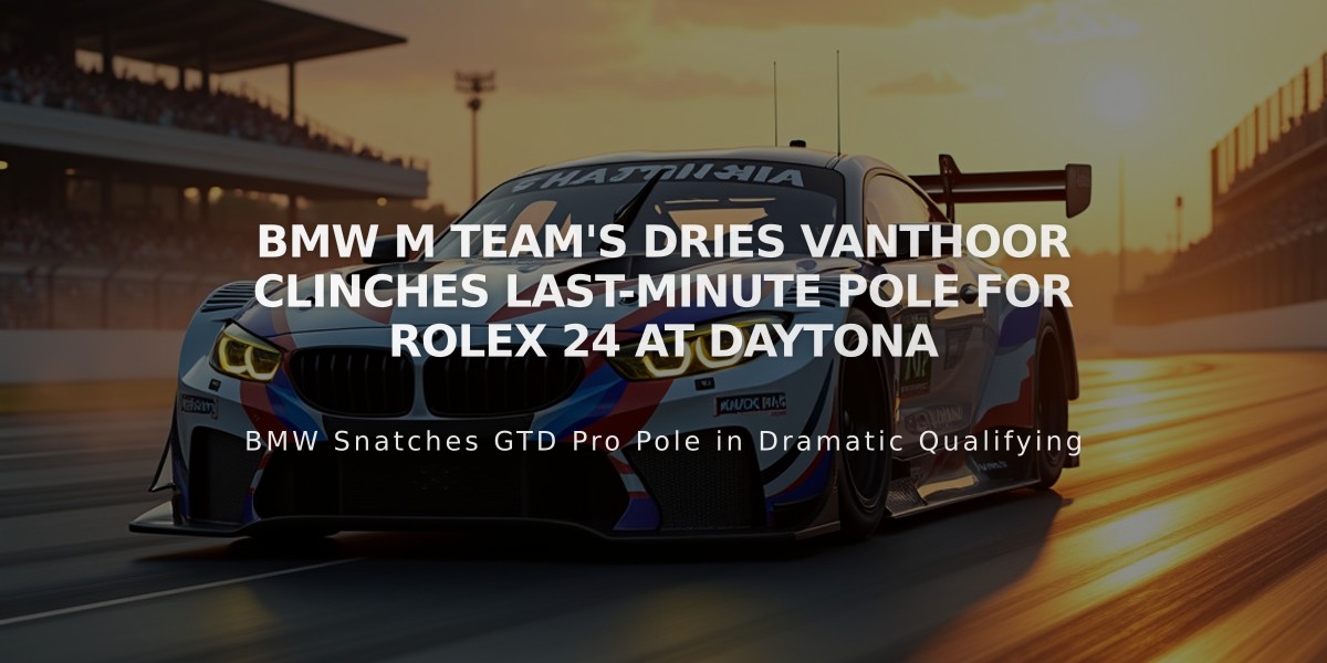 BMW M Team's Dries Vanthoor Clinches Last-Minute Pole for Rolex 24 at Daytona