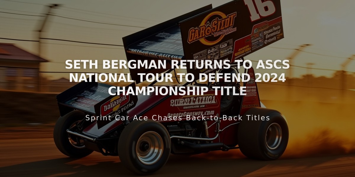 Seth Bergman Returns to ASCS National Tour to Defend 2024 Championship Title