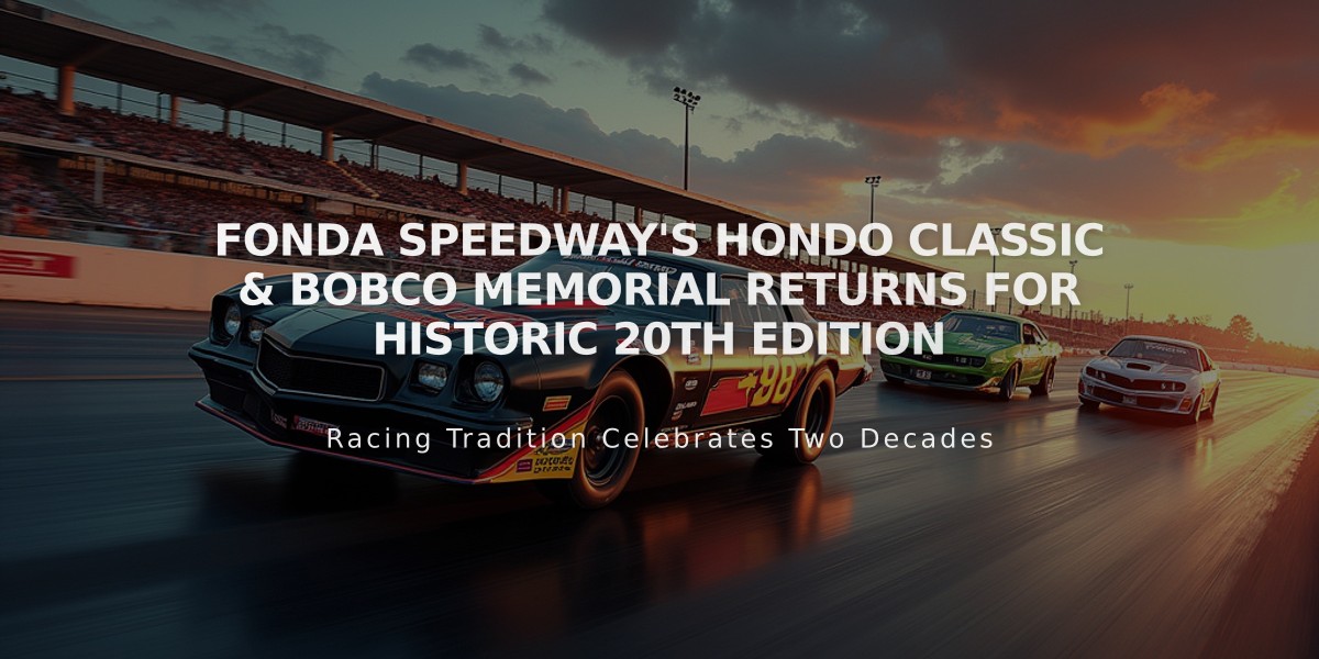 Fonda Speedway's Hondo Classic & Bobco Memorial Returns for Historic 20th Edition