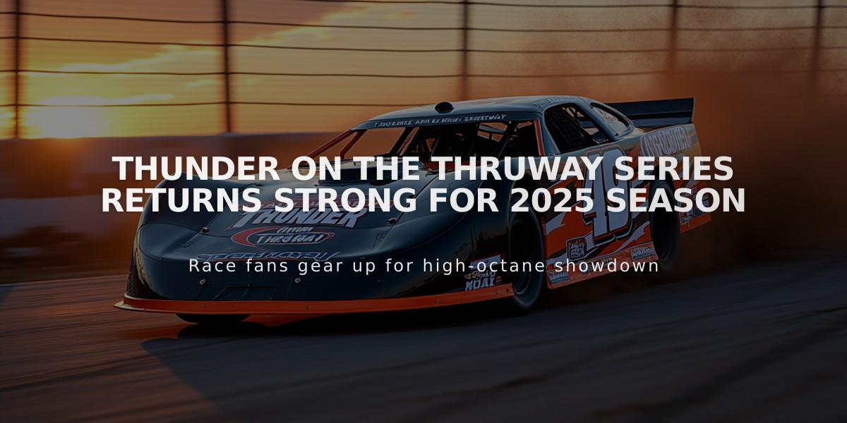 Thunder on the Thruway Series Returns Strong for 2025 Season