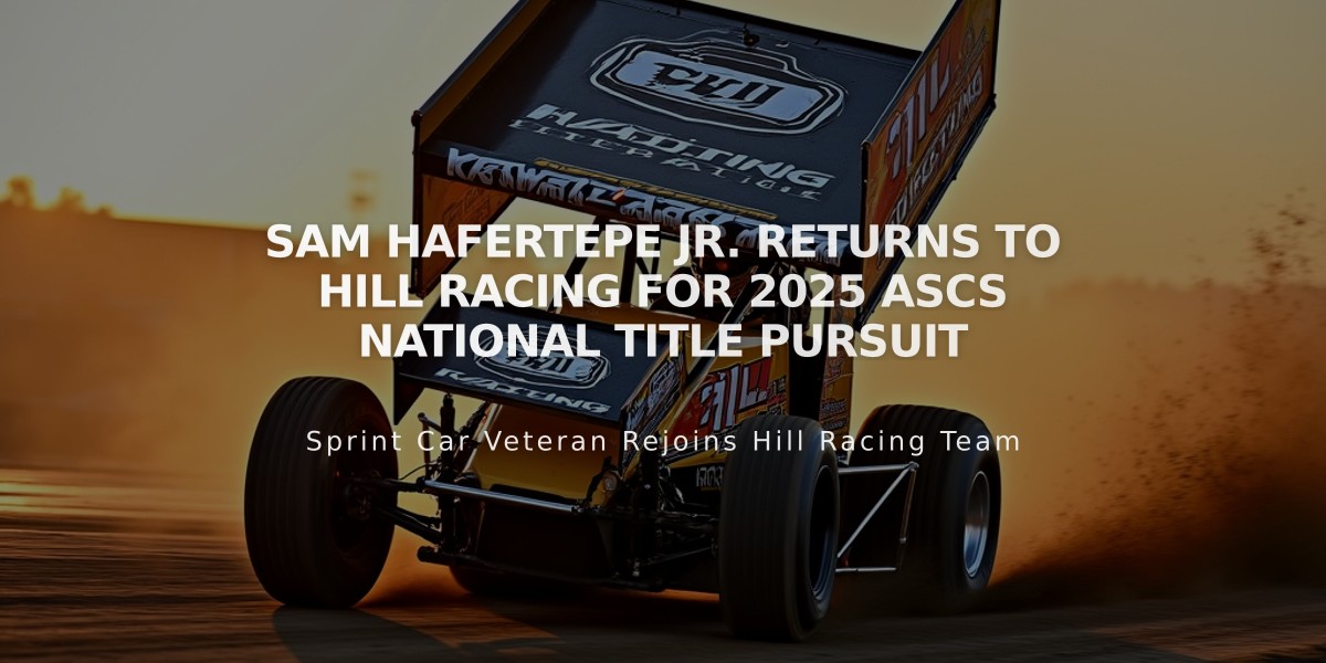 Sam Hafertepe Jr. Returns to Hill Racing for 2025 ASCS National Title Pursuit