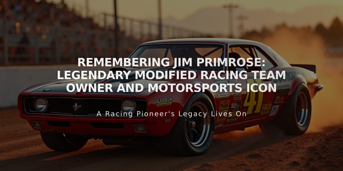 Remembering Jim Primrose: Legendary Modified Racing Team Owner and Motorsports Icon