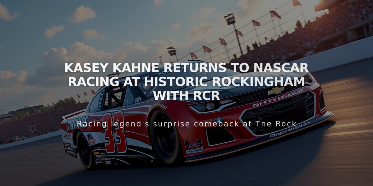 Kasey Kahne Returns to NASCAR Racing at Historic Rockingham with RCR