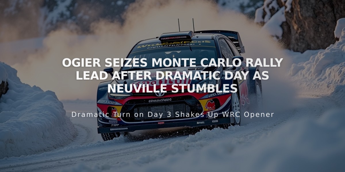 Ogier Seizes Monte Carlo Rally Lead After Dramatic Day as Neuville Stumbles