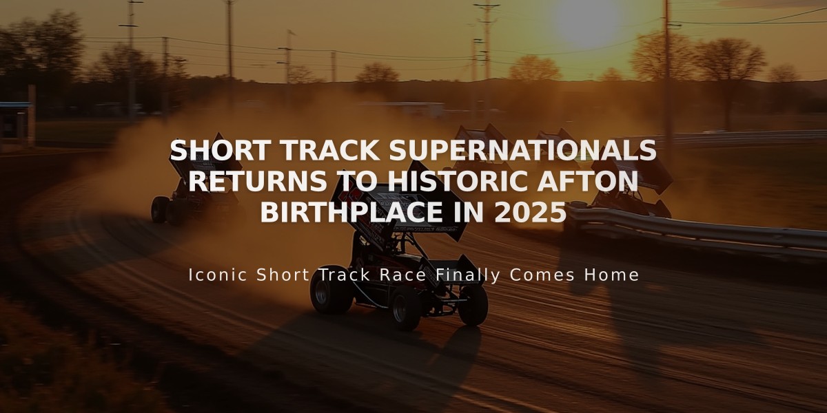 Short Track SuperNationals Returns to Historic Afton Birthplace in 2025