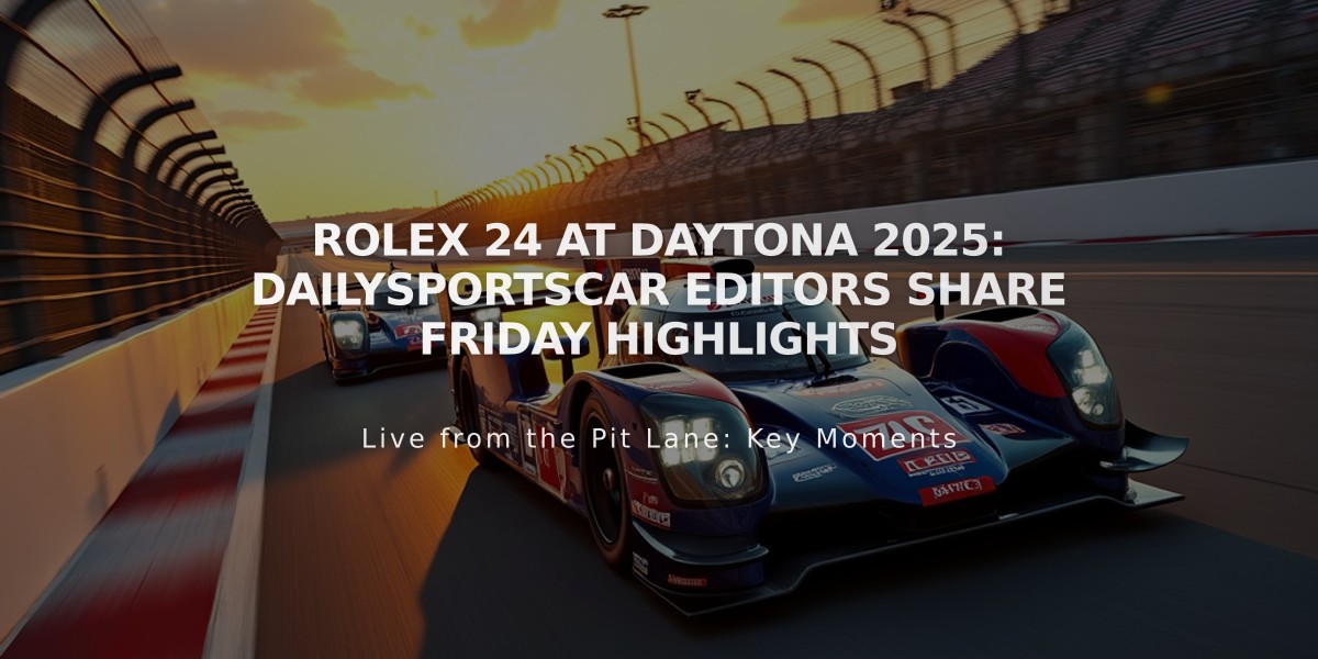 Rolex 24 At Daytona 2025: Dailysportscar Editors Share Friday Highlights