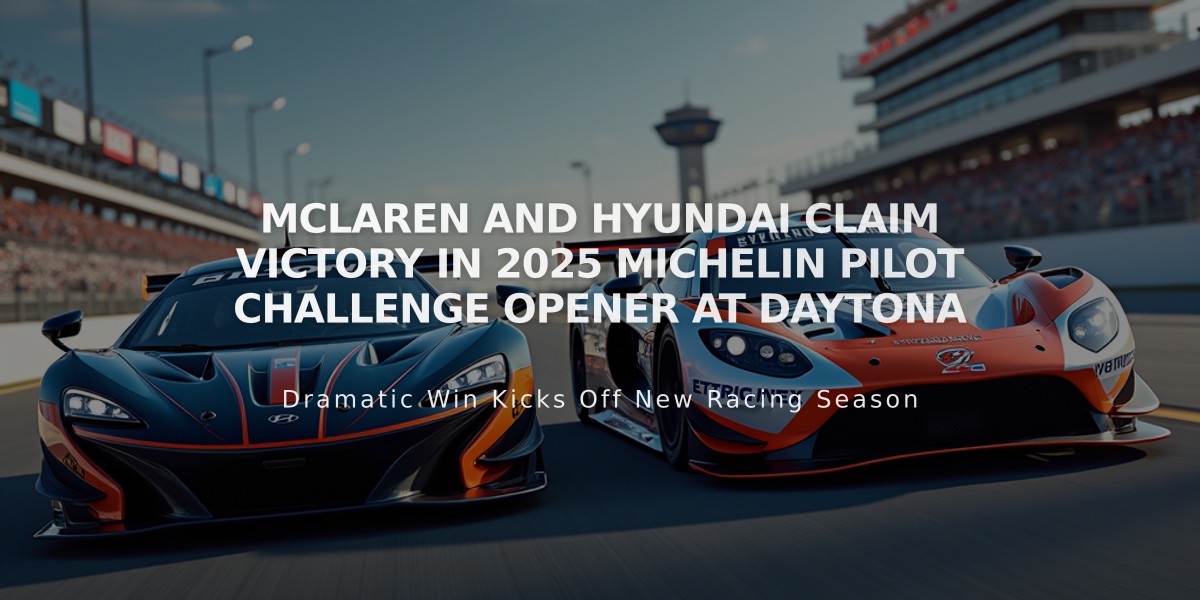 McLaren and Hyundai Claim Victory in 2025 Michelin Pilot Challenge Opener at Daytona