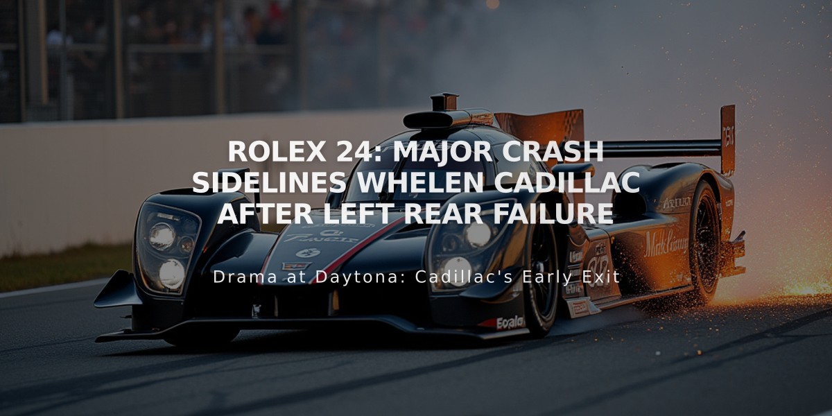 Rolex 24: Major Crash Sidelines Whelen Cadillac After Left Rear Failure