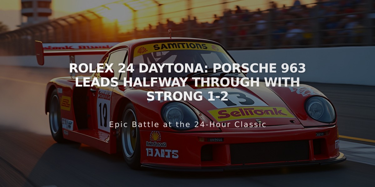 Rolex 24 Daytona: Porsche 963 Leads Halfway Through with Strong 1-2