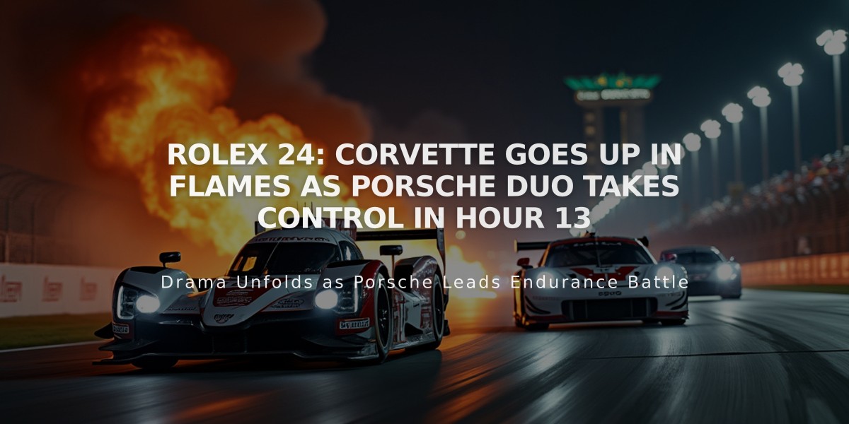 Rolex 24: Corvette Goes Up in Flames as Porsche Duo Takes Control in Hour 13